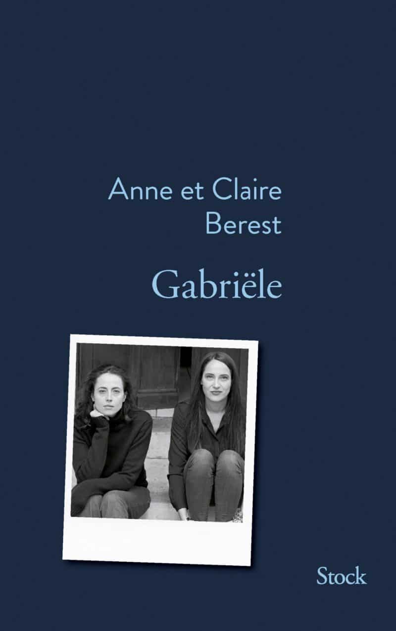 gabriele - Anne et Claire Berest